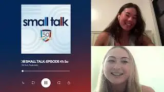 DIII SMALL TALK: Episode 41: Sena Selby & Cat Allen, Claremont-Mudd-Scripps (SCIAC)