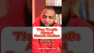 What You Didn&rsquo;t Know About South Dallas