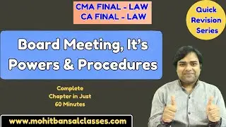 Board Meeting, It's Powers & Procedures || CMA Final - Law || CA Final Law || Complete Chapter Quick