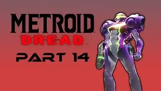 That Was an Odd Glitch... | Metroid Dread Part 14