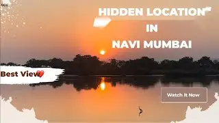 Best Hidden Location In Navi Mumbai | T.S Chanakya Sunset Point | Vlog