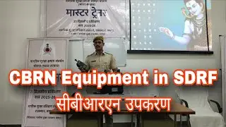 CBRN Equipment in SDRF ||