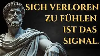 Wenn du dich im Leben verloren fühlst, erinnere dich an diese stoischen Wahrheiten