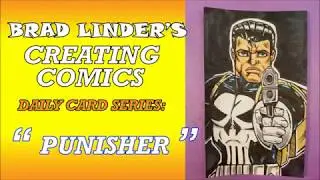 Brad Linder Creating Comics Daily Sketch Card Series #3 - PUNISHER - Brad Linder