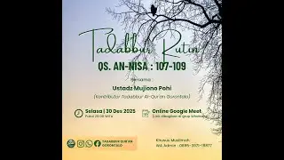 Tadabbur QS. An-Nisa Ayat 107-109