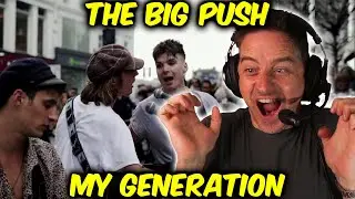 The Big Push - My Generation (First Time Reaction)