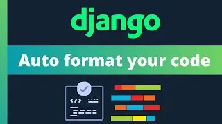 Automatically format your Django code with Black formatter