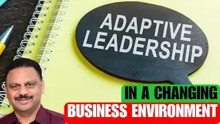 ADAPTIVE LEADERSHIP IN A CHANGING BUSINESS ENVIRONMENT | Lead Beyond Limits Ep. 10