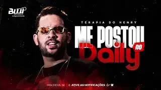 HENRY FREITAS - ME POSTOU NO DAILY