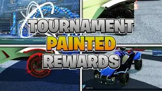 EVERY PAINTED ITEM In The SEASON 3 TOURNAMENT REWARDS On Rocket League!