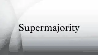 Supermajority