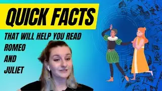 QUICK FACTS that will help you read and understand Romeo and Juliet - Classics and Chill