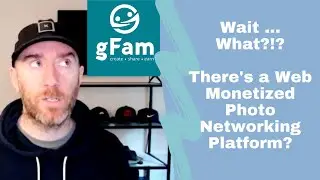 gFam, a Web Monetization Photo Networking Platform