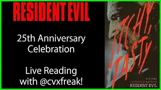 [Full Livestream VOD] Resident Evil 25th Anniversary Celebration (Feat. cvxfreak)
