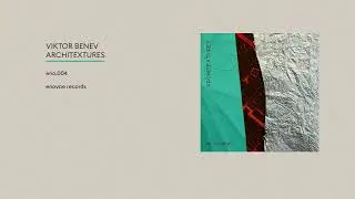 viktor benev &ndash; architextures (official album video)