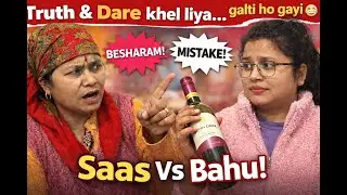 “Truth & Dare khel liya… galti ho gayi 😬 | Funny Family Vlog”