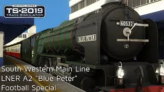 Train Simulator 2019: South Western Main Line - LNER A2 