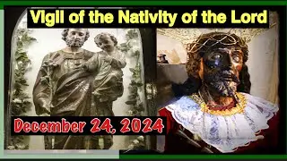 Quiapo Church Live Mass Today (Vigil of the Nativity of the Lord) December 24, 2024
