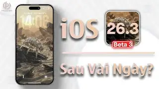 iOS 26.3 beta 3 sau v&agrave;i ng&agrave;y?