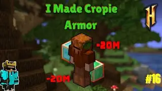 I Made Cropie Armor In Hypixel Skyblock (Part 16)