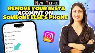 How to Remove your Instagram Account on Someone Else's Phone [ Easy Way ]
