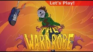 Let's Play: The Wardrobe