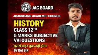 5 MARKS SUBJECTIVE QUESTION || HISTORY SET - 1 || BY RAJ SIR #history #historyclass12 #jacboard
