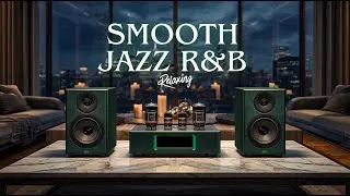 Smooth Jazz & Soulful R&B – Relaxing Music for Study, Coffee Time & Calm Nights