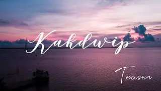 Teaser | Touch The Sky | Bird's-eye view of Kakdwip