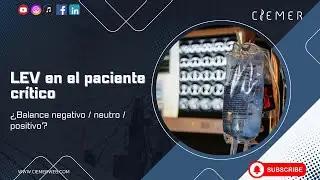 💧 Balance de Líquidos en el Paciente Crítico | ¿Negativo, Neutro o Positivo? – #CIEMER