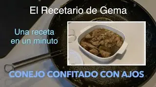 Conejo confitado con ajos v El Recetario