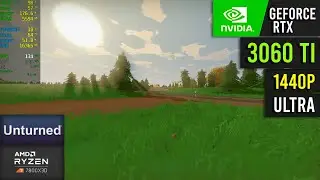 Unturned | RTX 3060 Ti + Ryzen 7 7800X3D | 1440p | Maximum Settings