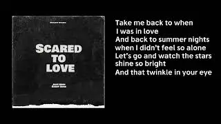 Scared To Love (With Darcy Rose) Prod. Jacob Vallen (Lyric Video)