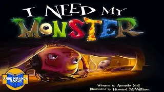 I NEED MY MONSTER - Can one little boy get to sleep without his monster?