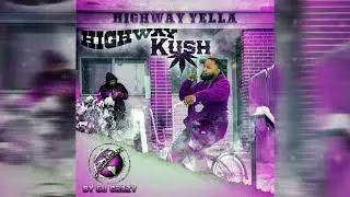 Highway Yella - Highway Kush (Choppaholix Remix) By Dj Crazy Eternal Sound