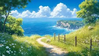 Peaceful Lofi Sea Soundscape | Cliffside View & Ocean Waves Lofi Vibes for Ultimate Relaxation