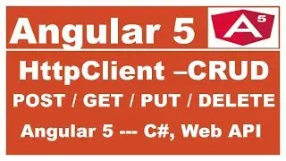 Angular 5 - C# Web API Restful Service Tutorial - POST GET PUT DELETE