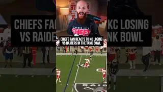 Chiefs fan reacts to KC losing vs Raiders in the TANK BOWL