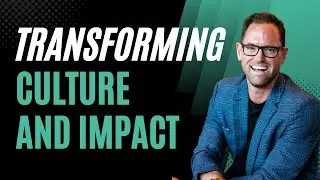 Leading with Purpose: Transforming Culture and Impact with Kyle McDowell