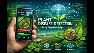 Plant Disease Detection Using Deep Learning | MobileNetV2 | AI in Agriculture | AgriScan