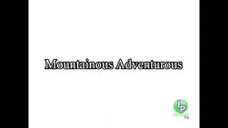Mountainous Adventurous