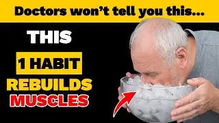 SENIORS! JUST 1 Daily Habit To Restore Muscle Strength Like You're 40 Again!