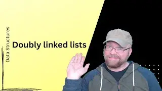 Doubly Linked Lists: A Comprehensive Tutorial - [1/4]
