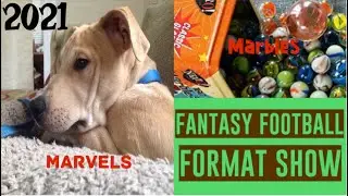 2021 Marvels Marbles Fantasy Football Format Show