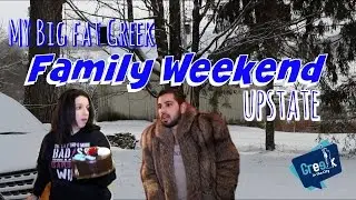 My Big Fat Greek Family Weekend Upstate Part 1
