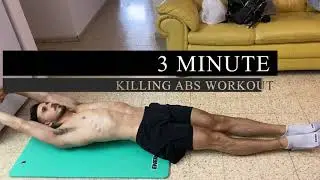 3 MINUTE KILLING ABS WORKOUT
