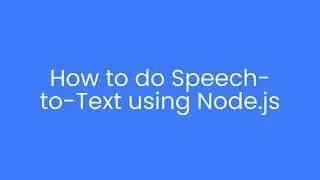 How to: Speech-to-Text in NodeJS with Leopard