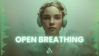 Artistry Break &ndash; Open Breathing | Organic Pop
