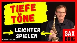 So lernst du tiefe Töne auf dem Saxophon super easy