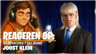 Reageren op: Joost klein - Kleinkunst (Album)